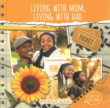 Living With Mom, Living With Dad
by Holly Duhig
