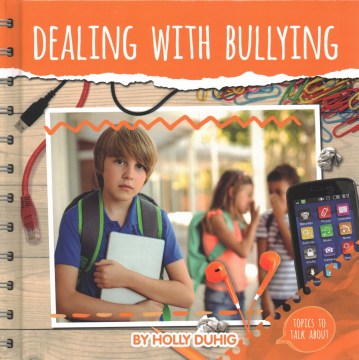 Dealing With Bullying 
by Holly Duhig