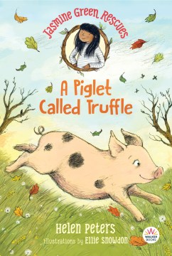 Jasmine Green Adventures: A Piglet Called Truffle by Helen Peters book cover