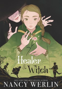 Healer &amp; Witch by Nany Werlin book cover