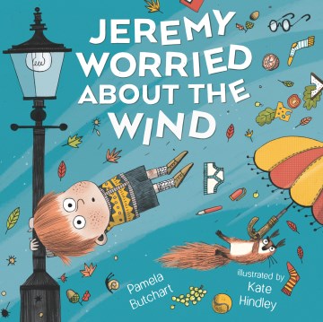 Jeremy Worried About the Wind by Pamela Butchart book cover