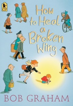 How to Heal a Broken Wing by Bob Graham book cover