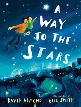 A Way to the Stars by David Almond book cover
