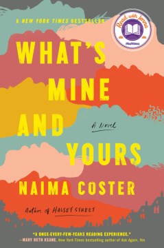 What's mine and yours : a novel