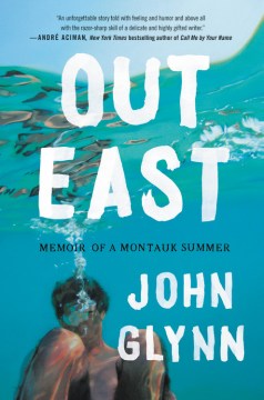 Out east : memoir of a Montauk summer