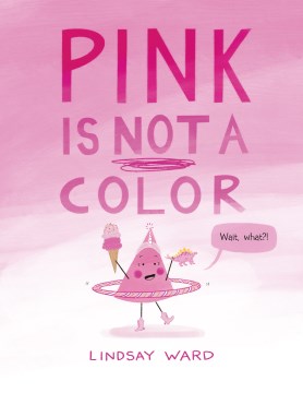 Pink is not a Color book jacket image