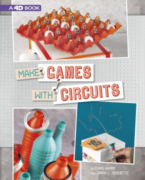 Make games with circuits : A 4D Book
