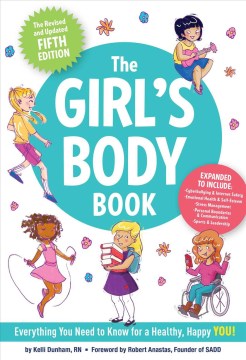 The Girl's Body Book
by Kelli S Dunham