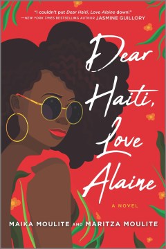 Dear Haiti, Love Alaine by Maika Moulite