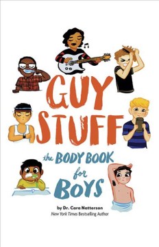 Guy Stuff : The Body Book for Boys
by Cara Familian Natterson