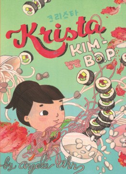 Krista Kim-Bap
by Angela Ahn book cover