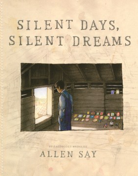 Silent days, silent dreams
by Allen Say book cover