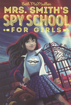 Mrs. Smith's Spy School For Girls by Beth McMullen book cover