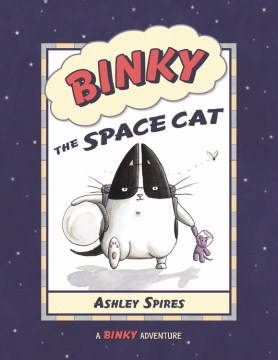 Binky the Space Cat by Ashley Spires book cover