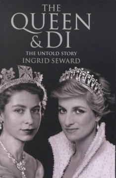 The Queen and Di : the untold story