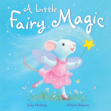 A little fairy magic by Julia Hubery book cover
