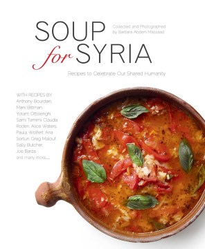 Soup for Syria : recipes to celebrate our shared humanity