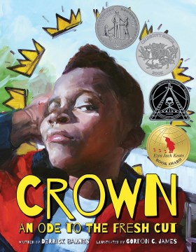 Crown: an ode to the fresh cut  by Derrick Barnes