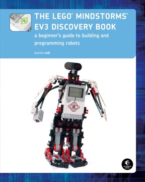 The LEGO Mindstorms EV3 Discovery Book: A Beginner's Guide to Building and Programming Robots by Laurens Valk book cover