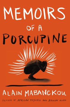 Memoirs of a porcupine