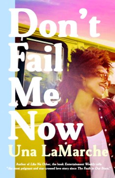 Cover of "Don't Fail Me Now" by Una LaMarche