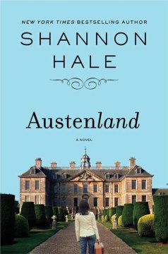 Austenland :  a novel