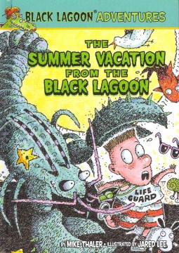 The Summer Vacation From the Black Lagoon by Mike Thaler book cover