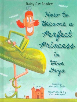 How to Become a Perfect Princess in Five Days by Pierrette Dube book cover