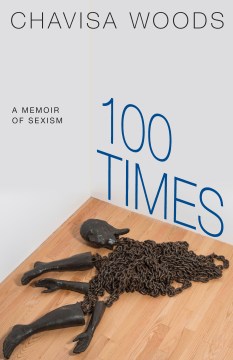 100 times : a memoir of sexism