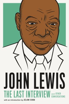 John Lewis : The Last Interview and Other Conversations