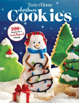 Taste of Home Christmas Cookies : 100+ Sweets for a Simply Magical Holiday