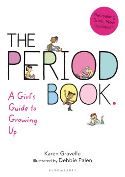 The Period Book : A Girl's Guide to Growing Up
by Karen Gravelle
