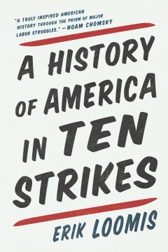 A history of America in ten strikes