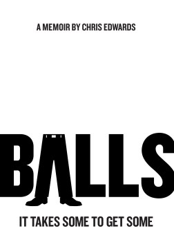 Balls : It Takes Some to Get Some