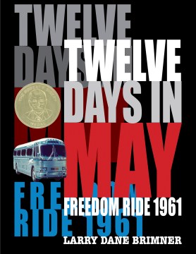 Twelve days in May : Freedom Ride, 1961