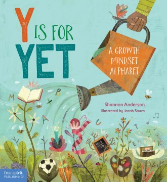 Y is for Yet: A Growth Mindset Alphabet by Shannon Anderson book cover