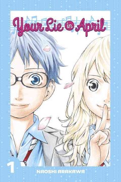 Your Lie in April Volume 1 by Naoshi Arakawa book cover