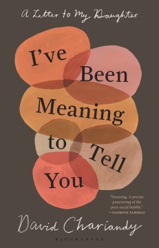 book cover image of I've been meaning to tell you : a letter to my daughter