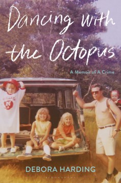 Dancing with the octopus : a memoir