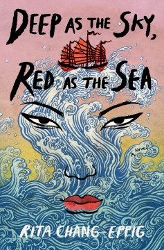 Deep as the sky, red as the sea : a novel