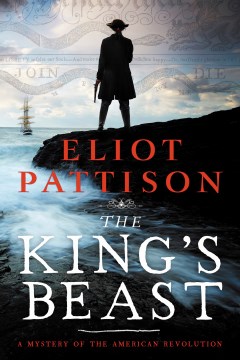 The king's beast : a mystery of the American Revolution