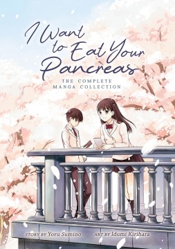 I Want to Eat Your Pancreas by Yoru Sumino Book Cover.