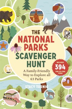 The National Parks scavenger hunt : a family-friendly way to explore all 63 parks