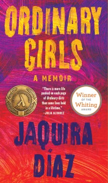 Ordinary-girls-[electronic-resource]-:-A-memoir-/-Jaquira-Diaz.