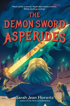 The Demon Sword Asperides by Sarah Jean Horowitz book cover