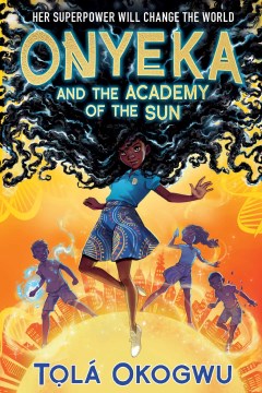 Onyeka and the Academy of the Sun by tola Okogwu book cover