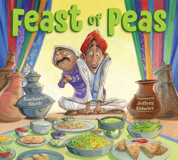 Feast of Peas by Kashmira Sheth book cover