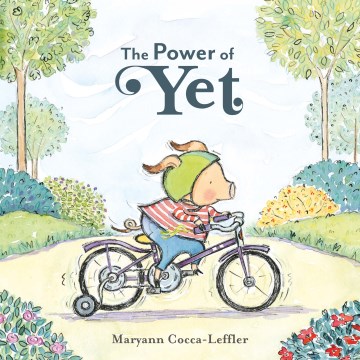 The Power of Yet by Maryann Cocca-Leffler book cover
