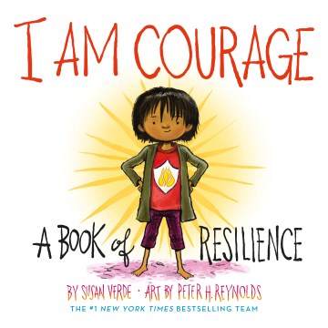 I am Courage: A Book of Resilience by Susan Verde book cover