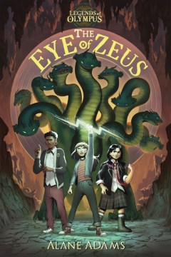 The eye of Zeus
by Alane Adams book cover